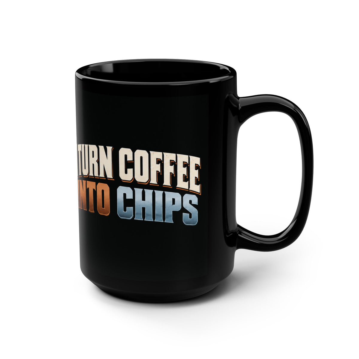 I Turn Coffee Into Chips Machinist Mug – Black 15 oz