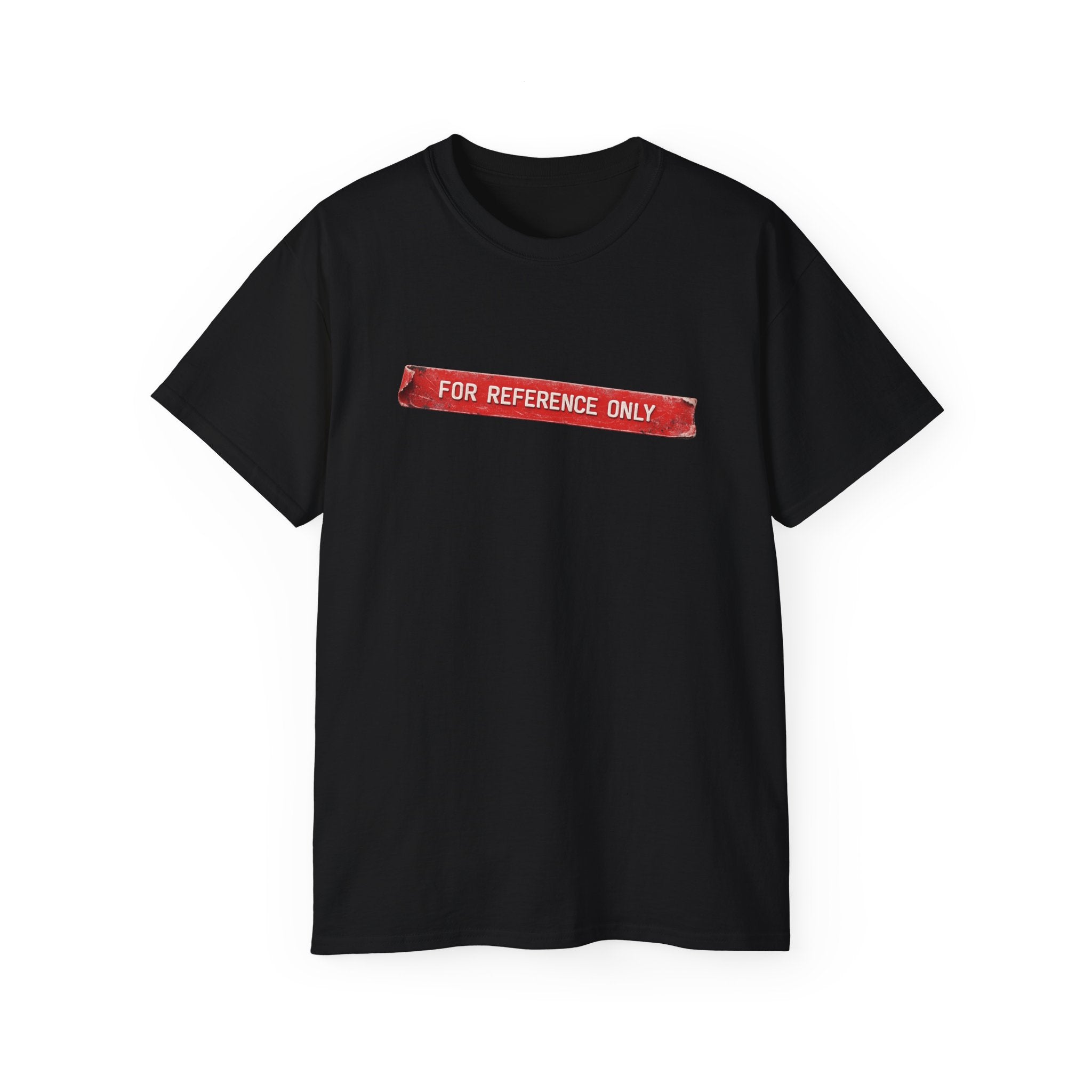 For reference only T shirt