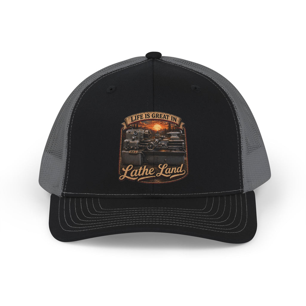 Life is Great in Lathe Land!- Trucker cap.