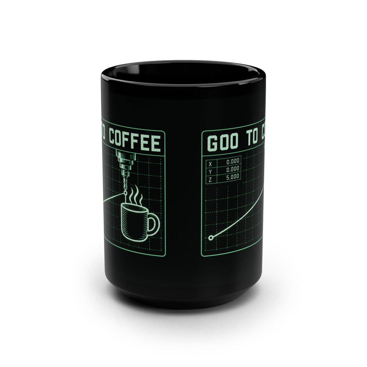 G00 to Coffee CNC Machinist Mug – Black 15 oz
