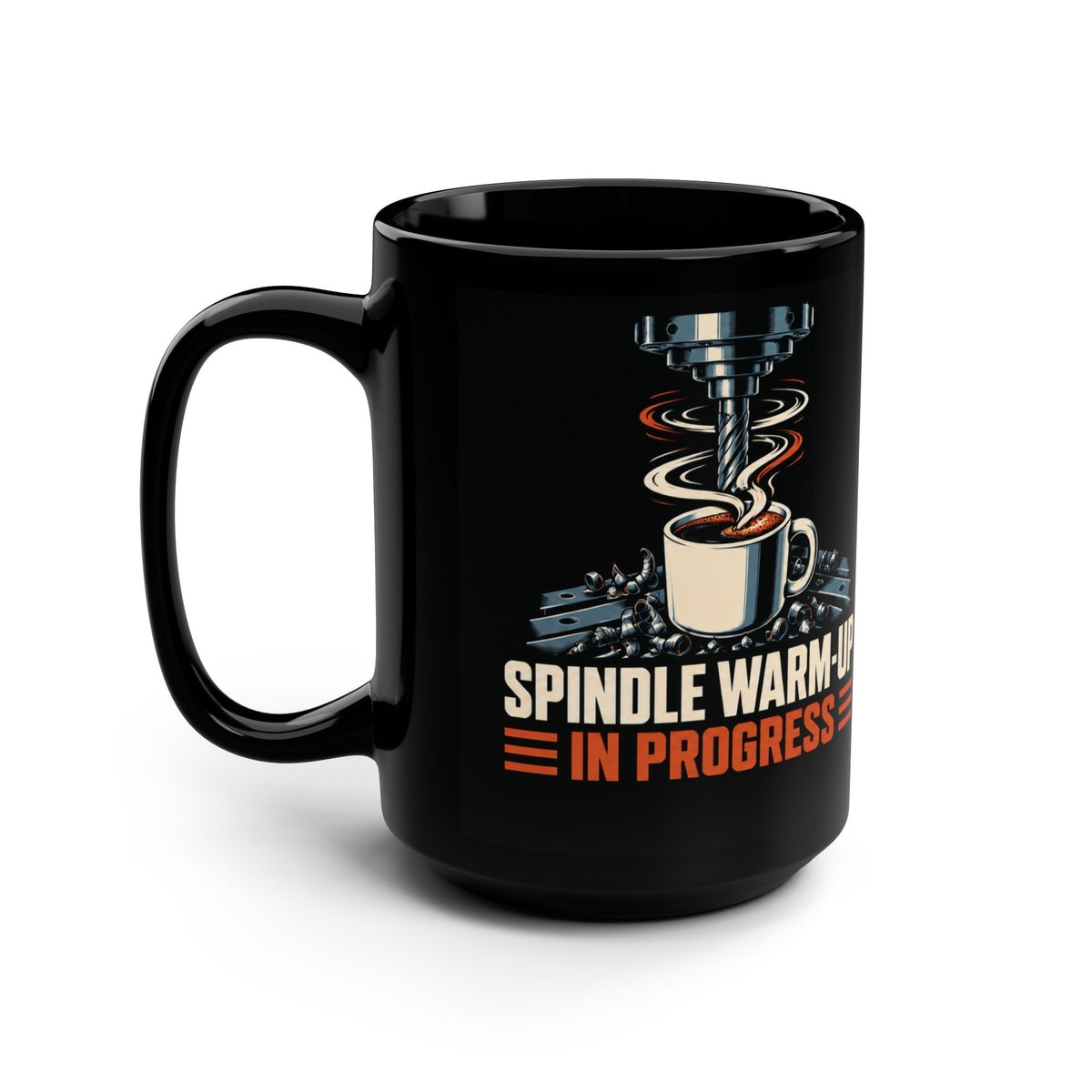 Spindle Warm-Up in Progress CNC Mug – Black 15 oz
